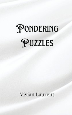 Pondering Puzzles 1