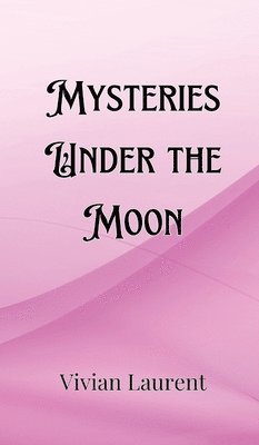 Harrison Blake - Mysteries Under the Moon, Inbunden