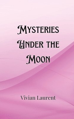 Mysteries Under the Moon 1