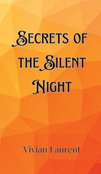 bokomslag Secrets of the Silent Night