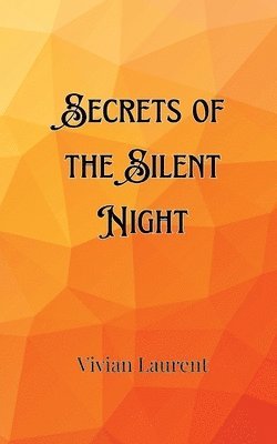 Secrets of the Silent Night 1