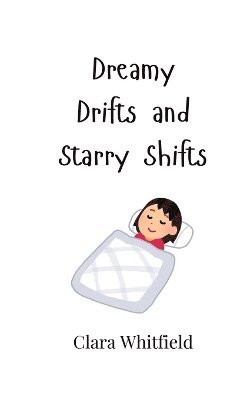 Dreamy Drifts and Starry Shifts 1