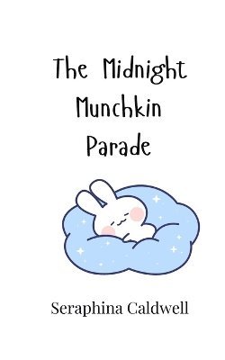 Seraphina Caldwell - Midnight Munchkin Parade, Häftad