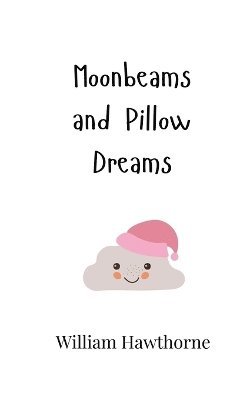 bokomslag Moonbeams and Pillow Dreams