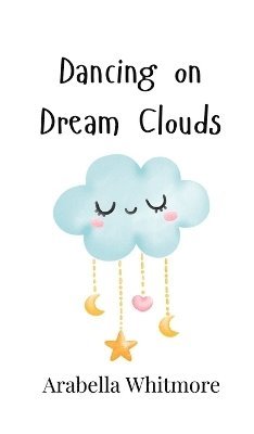 Dancing on Dream Clouds 1