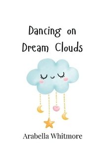 bokomslag Dancing on Dream Clouds