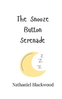 bokomslag The Snooze Button Serenade