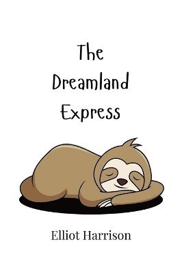 bokomslag Dreamland Express