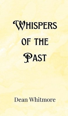 Whispers of the Past 1