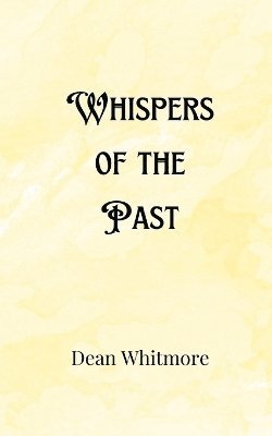 Whispers of the Past 1