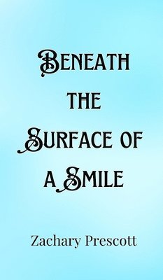 Beneath the Surface of a Smile 1