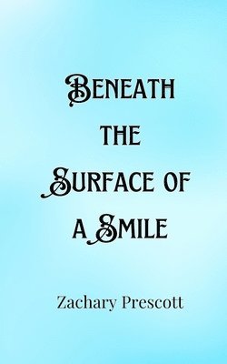 Beneath the Surface of a Smile 1