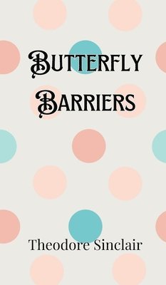 Butterfly Barriers 1