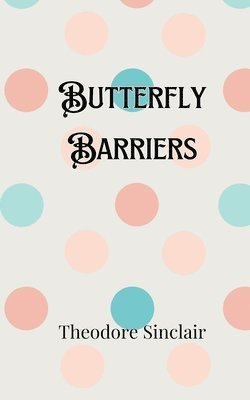 Butterfly Barriers 1