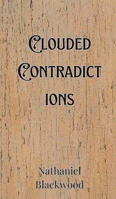 Clouded Contradictions 1