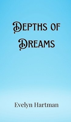 Depths of Dreams 1