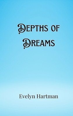 Depths of Dreams 1