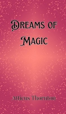 bokomslag Dreams of Magic
