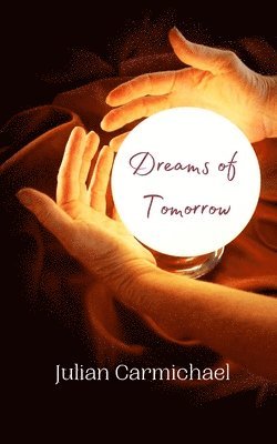 Dreams of Tomorrow 1