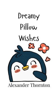 Dreamy Pillow Wishes 1