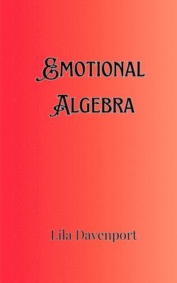 Emotional Algebra 1