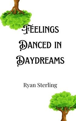 Feelings Danced in Daydreams 1