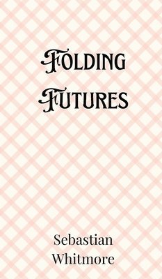 bokomslag Folding Futures