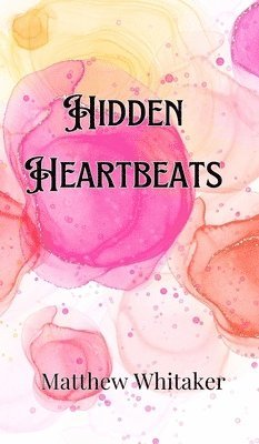 Hidden Heartbeats 1