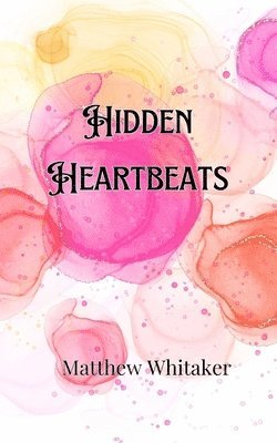 Hidden Heartbeats 1