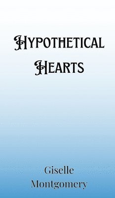 Hypothetical Hearts 1