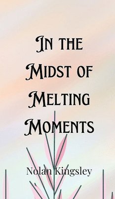 In the Midst of Melting Moments 1