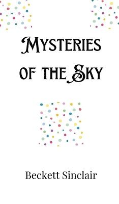 bokomslag Mysteries of the Sky