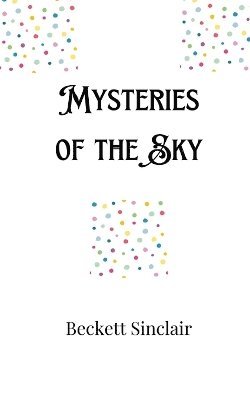 bokomslag Mysteries of the Sky