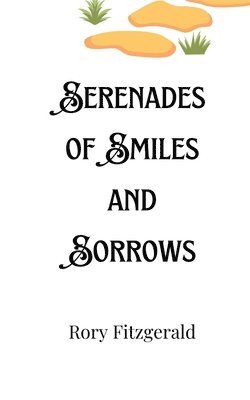 Serenades of Smiles and Sorrows 1