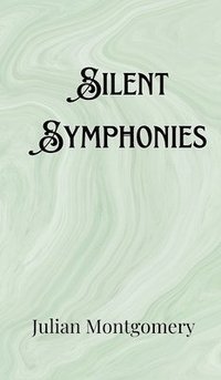 bokomslag Silent Symphonies