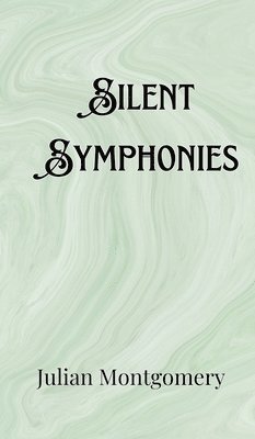 bokomslag Silent Symphonies