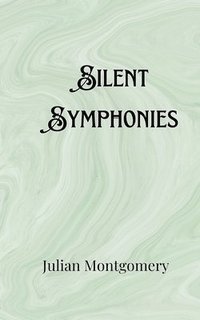 bokomslag Silent Symphonies