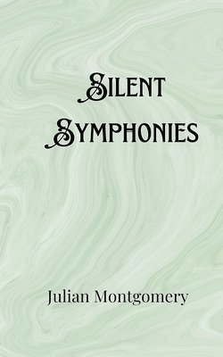 bokomslag Silent Symphonies