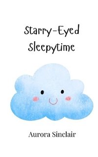 bokomslag Starry-Eyed Sleepytime