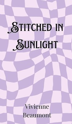 Stitched in Sunlight 1