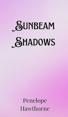 Sunbeam Shadows 1