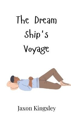 The Dream Ship's Voyage 1