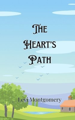 The Heart's Path 1