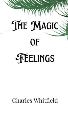 The Magic of Feelings 1