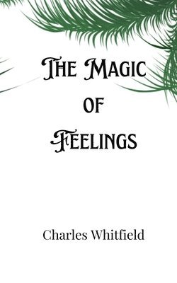 The Magic of Feelings 1