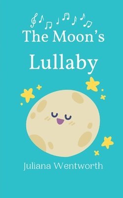 bokomslag The Moon's Lullaby