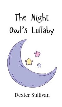 bokomslag The Night Owl's Lullaby