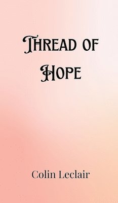 bokomslag Thread of Hope