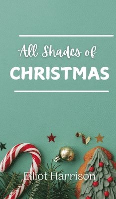 All Shades of Christmas 1