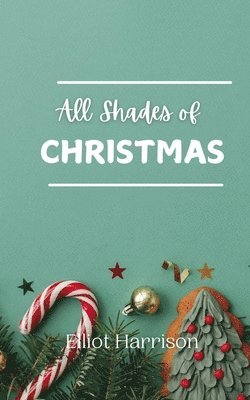 All Shades of Christmas 1